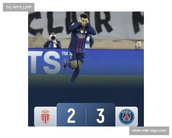 巴黎圣日耳曼客场3-2逆转摩纳哥,杜埃替补登场梅开二度 巴黎圣日耳曼客场3-2逆转摩纳哥,杜埃替补登场梅开二度